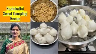 Kozhukattai/Modhagam/Sweet Dumpling Recipe