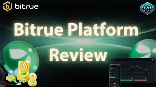 Bitrue Platform Review🚀🔥