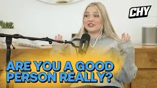 CHY | Are You a Good Person Really?