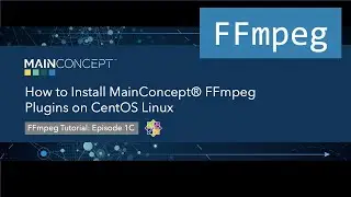 How to Install MainConcept FFmpeg Plugins on CentOS