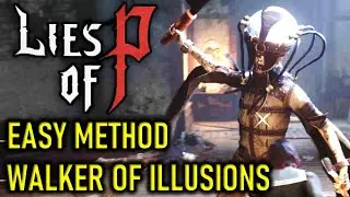 LIES OF P | WALKER OF ILLUSIONS BOSS GUIDE 