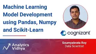 Machine Learning Model Development using Pandas, Numpy and Scikit-Learn| DataHour by Soumyabrata Roy