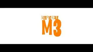 Despicable Me 3 Title Card Remake [Мой версия]