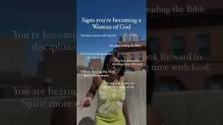 Signs of Spiritual Growth: Becoming a Woman of God