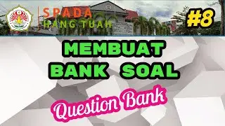 #8. Membuat Bank Soal Elearning Moodle SPADA Hang Tuah