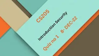 CS205 Introduction Security Quiz No 1 Solution