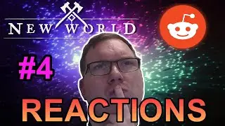 New World Reddit Reactions #4