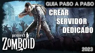 CREAR SERVIDOR DEDICADO 2023 I PROJECT ZOMBOID I GUIA PASO A PASO