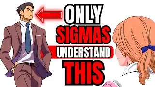 Truth Only Sigma Males Understand