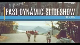 Fast Dynamic Slideshow - After Effects Template