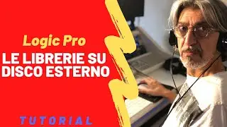 LOGIC PRO  - Come salvare le librerie su disco esterno - TUTORIAL