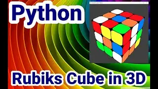 Python Tutorial, #47 Rubiks Cube in 3D