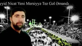 Seyyid Nicat - Tez Gel Amandi 2019