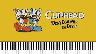 Don't Deal With The Devil - Cuphead Piano Cover | Sheet Music [4K]