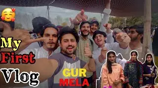 My First Vlog Gur Mela Agri Uni Nabeel Sultan