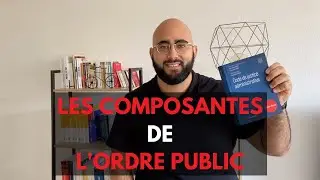Quelles sont les composantes de l'ordre public ?