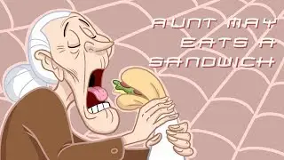 Aunt May Eats a Sandwich (Spider-Man Parody)