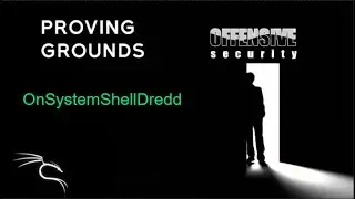 OnSystemShellDredd - Walkthrough | Proving Grounds