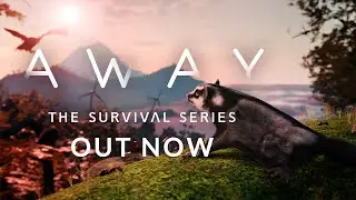 AWAY: The Survival Series - Launch Day Trailer