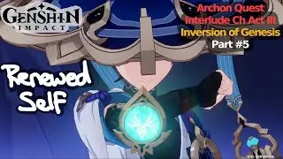 [Genshin Impact | Archon Quest Interlude Ch Act III - 05] Giving the Wanderer a new name