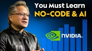 NVIDIA CEO Says You Need To Learn No-Code [SERIOUSLY]