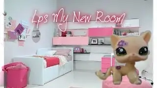 ! Lps : My New Bedroom !