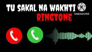 Tu Sakal Na Wakhti New Panjab ringtone ❣️❣️💞💞❣️💞💞😘