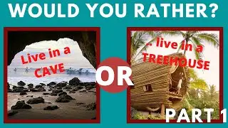 Would you rather? WYRDO Part 1