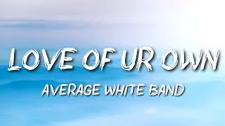 Average White Band - A Love Of Your Own