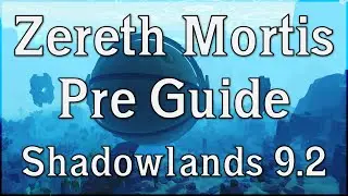 Pre guide to Zereth Mortis - Shadowlands Patch 9.2 World of Warcraft