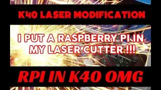 Hakology - K40 Laser Modification - RPI install.