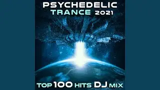 Oscillating Particles (Psychedelic Trance 2021 Top 100 Hits DJ Mixed)