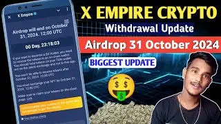 X Empire Airdrop 31 October 🤑| X Empire Token Price Today 😱| X Empire Airdrop Withdrawal Update