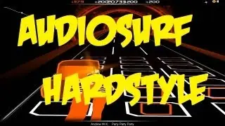 Audiosurf - Hardstyle