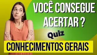Conhecimentos Gerais - Tribo do Quiz