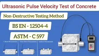Ultrasonic Pulse Velocity Test of Concrete | BS EN 12504-4 | ASTM C - 597 | All About Civil Engineer