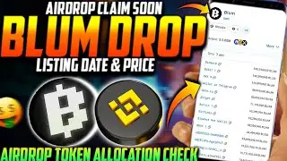 BLUM Airdrop Listing Date 😍| BLUM Token Price Prediction | BLUM TGE Date | BLUM Allocation Checker 🔥