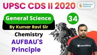 8:30 PM - UPSC CDS (II) 2020 | GS by Kumar Ravi Sir | AUFBAU'S Principle