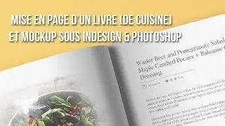 [Indesign / Photoshop] Mise en page d'un livre (de cuisine) & présentation !