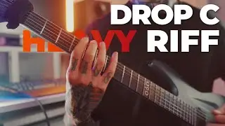 DROP C HEAVY RIFF