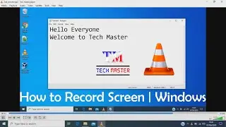 How to record screen |  Record screen with vlc | Windows | VLC Media Player  | Tech Master