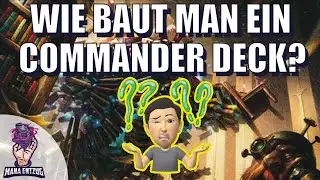 Wie baut man ein Commander Deck? | Mana Entzug 10