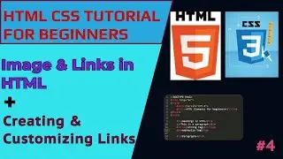 Image & Links in HTML | Creating Images & links in HTML | #4. Web-Development Tutorial For Beginners