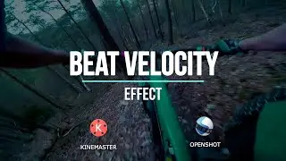 Create Beat Velocity Effect using Openshot /  Beat Velocity Effect using Kinemaster/ Video Editing