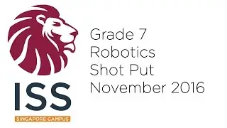 Grade 7 Robotics: 7.2 Shot Put