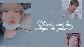♡Como usar codigos de polarr♡