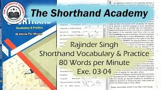 Exercise 03-04(Rajinder SIngh 80 w.p.m.) || The Shorthand Academy || The Optimistic Academy