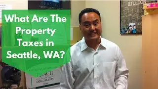 What Are The Property Taxes in Seattle, WA?