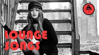 Lounge Popular Songs  2022