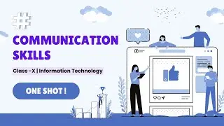 COMMUNICATION SKILLS | CLASS 10 | IT 402 | ONE SHOT | PART-1